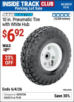 Harbor Freight ITC Coupon HAUL-MASTER 10 IN. PNEUMATIC TIRE WITH WHITE HUB Lot No. 30900 Expired: 6/4/26 - $6.92