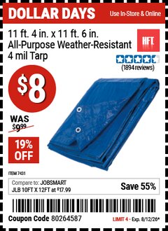 Harbor Freight Coupon HFT 11 FT. 4 IN. X 11 FT. 6 IN. BLUE ALL-PURPOSE WEATHER-RESISTANT 4 MIL TARP Lot No. 7431 Expired: 8/12/26 - $8