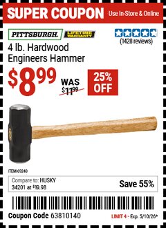 Harbor Freight Coupon PITTSBURGH 4 LB. HARDWOOD ENGINEERS HAMMER Lot No. 69240/61252 Valid Thru: 5/10/26 - $8.99