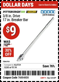 Harbor Freight Coupon PITTSBURGH PRO 3/8 IN. DRIVE, 17 IN. BREAKER BAR Lot No. 67931 EXPIRES: 6/3/26 - $9