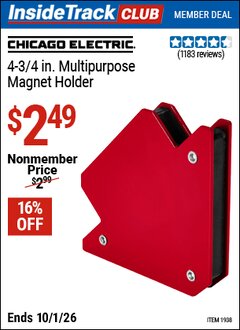 Harbor Freight Coupon CHICAGO ELECTRIC 4-3/4 IN. MULTIPURPOSE MAGNET HOLDER Lot No. 1938 Valid: 12/31/69 - 10/1/26 - $2.49