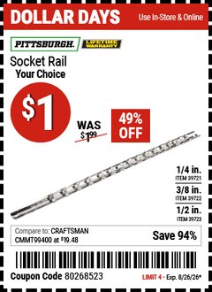Harbor Freight Coupon PITTSBURGH SOCKET RAIL Lot No. 39722/39721/39723 Expired: 8/26/26 - $1