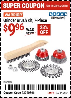 Harbor Freight Coupon WARRIOR GRINDER BRUSH KIT, 7-PIECE Lot No. 90976 Expired: 3/15/26 - $9.96