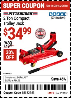 Harbor Freight Coupon PITTSBURGH 2 TON COMPACT TROLLEY JACK Lot No. 64874 EXPIRES: 1/19/26 - $34.99