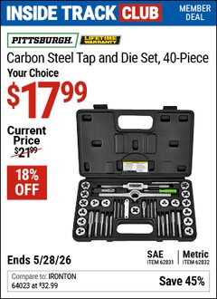 Harbor Freight Coupon PITTSBURGH CARBON STEEL TAP AND DIE SET, 40-PIECE Lot No. 62831/62832 Valid: 12/31/69 - 5/28/26 - $17.99