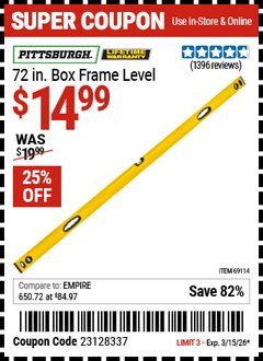 Harbor Freight Coupon PITTSBURGH 72 IN. BOX FRAME LEVEL Lot No. 69114 Valid Thru: 3/15/26 - $14.99