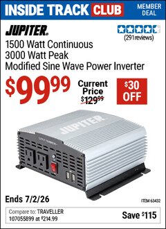 Harbor Freight Coupon JUPITER 1500 WATT CONTINUOUS/3000 WATT PEAK MODIFIED SINE WAVE POWER INVERTER Lot No. 63432/57354 Valid: 12/31/69 - 7/2/26 - $99.99
