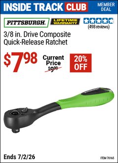 Harbor Freight Coupon PITTSBURGH 3/8 IN. DRIVE COMPOSITE QUICK-RELEASE RATCHET Lot No. 70165/66313 Valid: 12/31/69 - 7/2/26 - $7.98